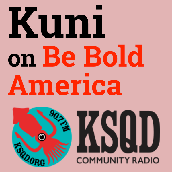 Be Bold America interview on KSQD FM
